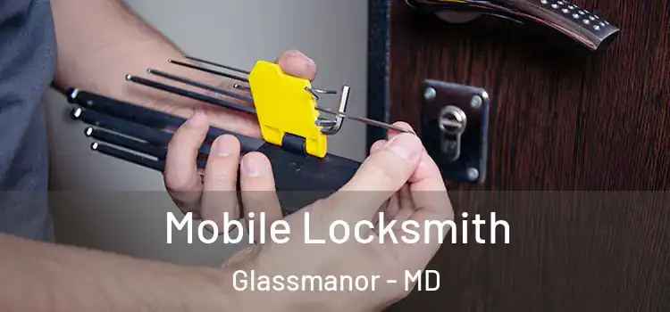  Mobile Locksmith Glassmanor - MD